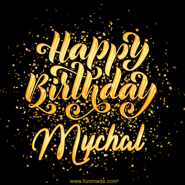 Happy Birthday Card for Mychal - Download GIF and Send for Free