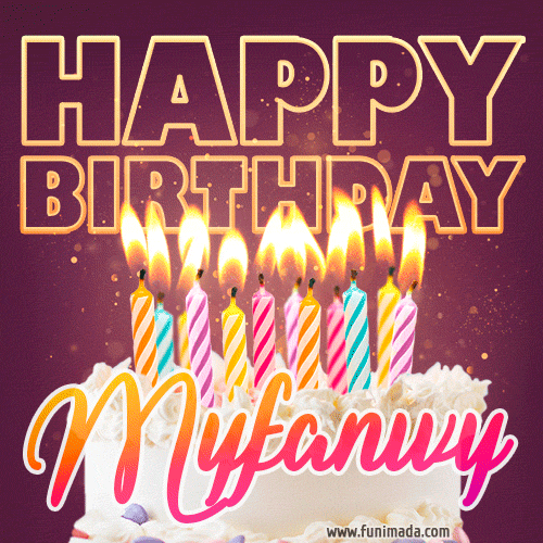 Myfanwy - Animated Happy Birthday Cake GIF Image for WhatsApp