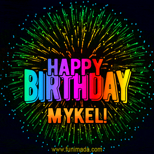 New Bursting with Colors Happy Birthday Mykel GIF and Video with Music