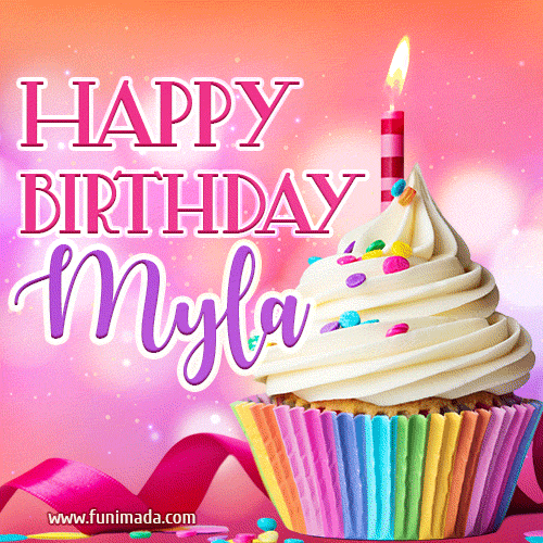 Happy Birthday Myla - Lovely Animated GIF