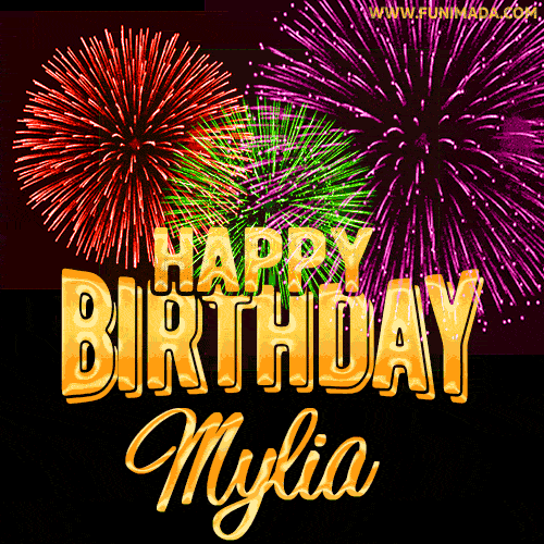 Wishing You A Happy Birthday, Mylia! Best fireworks GIF animated greeting card.