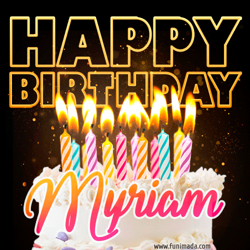 Myriam - Animated Happy Birthday Cake GIF Image for WhatsApp