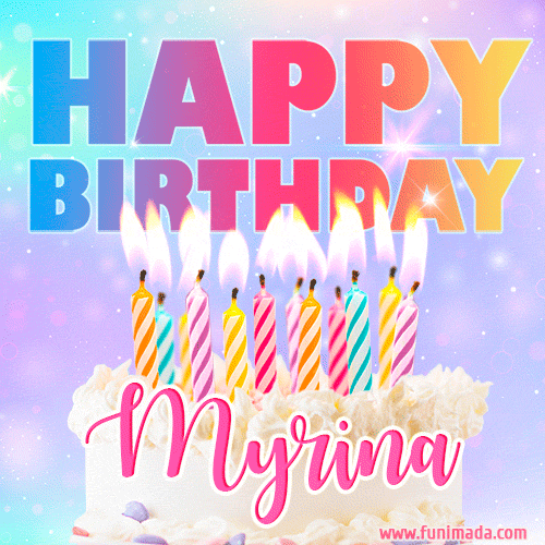 Animated Happy Birthday Cake with Name Myrina and Burning Candles