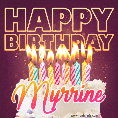 Myrrine - Animated Happy Birthday Cake GIF Image for WhatsApp