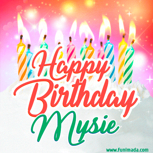 Happy Birthday GIF for Mysie with Birthday Cake and Lit Candles