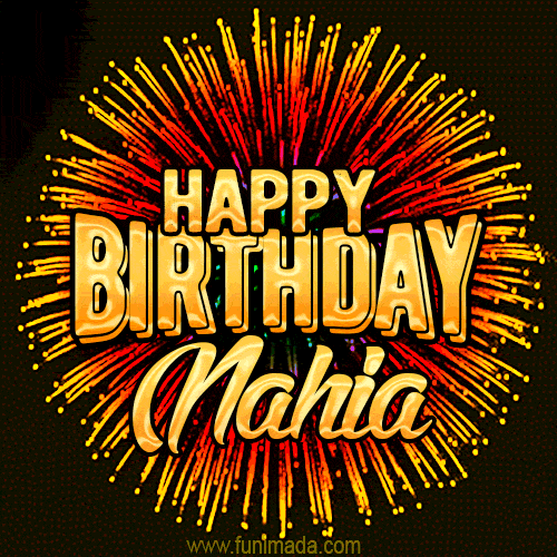Golden 'Happy Birthday Nahia' text accompanied by animated rainbow fireworks for a festive animated greeting.
