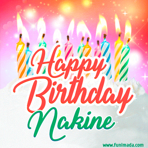 Bright birthday candles with rainbow flames on a cake, alongside the text 'Happy Birthday Nakine' in vibrant script in this celebratory animated GIF.