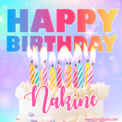 A vibrant animated name GIF with the words 'Happy Birthday Nakine' with colorful candles on a creamy cake. The background sparkles with pastel shades, adding a festive touch.