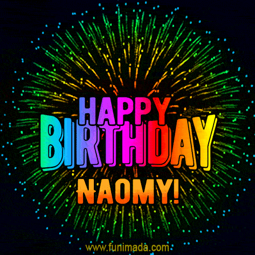 New Bursting with Colors Happy Birthday Naomy GIF and Video with Music