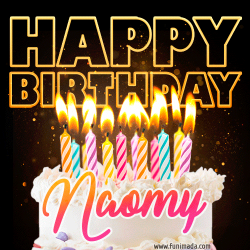 Naomy - Animated Happy Birthday Cake GIF Image for WhatsApp