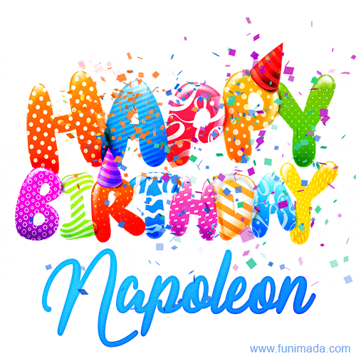 Happy Birthday Napoleon - Creative Personalized GIF With Name