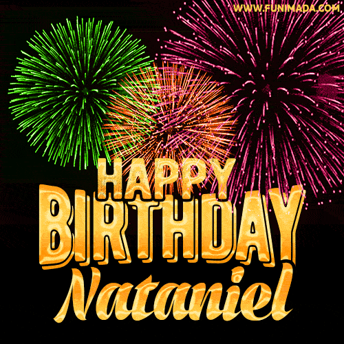 Wishing You A Happy Birthday, Nataniel! Best fireworks GIF animated greeting card.