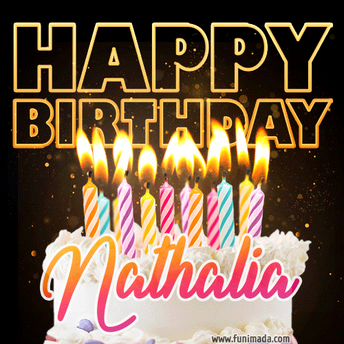 Nathalia - Animated Happy Birthday Cake GIF Image for WhatsApp