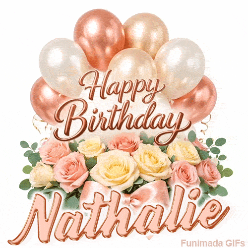 Elegant 3D rose gold text saying Happy Birthday Nathalie surrounded by balloons