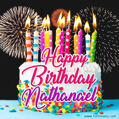Amazing Animated GIF Image for Nathanael with Birthday Cake and Fireworks