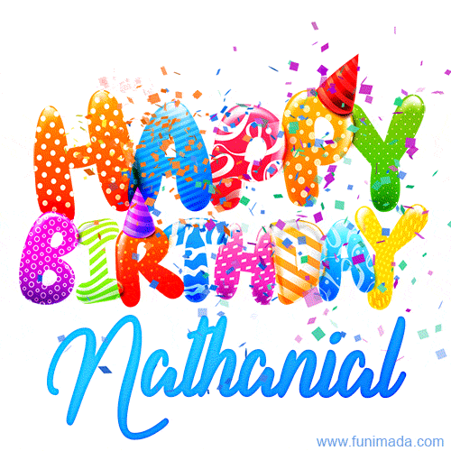 Happy Birthday Nathanial - Creative Personalized GIF With Name