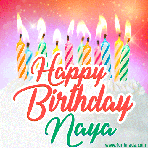 Happy Birthday GIF for Naya with Birthday Cake and Lit Candles