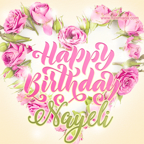 Pink rose heart shaped bouquet - Happy Birthday Card for Nayeli
