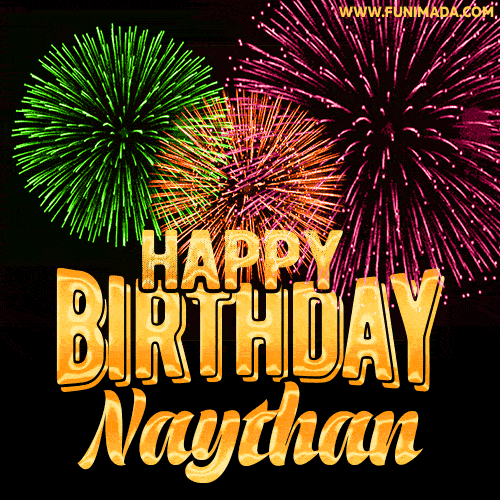 Wishing You A Happy Birthday, Naythan! Best fireworks GIF animated greeting card.