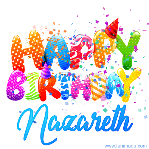 Happy Birthday Nazareth - Creative Personalized GIF With Name