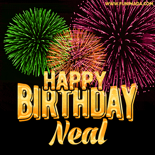 Wishing You A Happy Birthday, Neal! Best fireworks GIF animated greeting card.