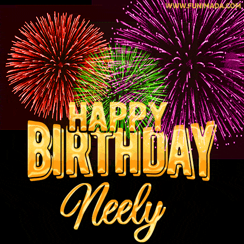 Wishing You A Happy Birthday, Neely! Best fireworks GIF animated greeting card.