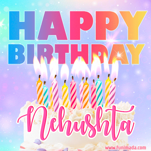 A vibrant animated name GIF with the words 'Happy Birthday Nehushta' with colorful candles on a creamy cake. The background sparkles with pastel shades, adding a festive touch.