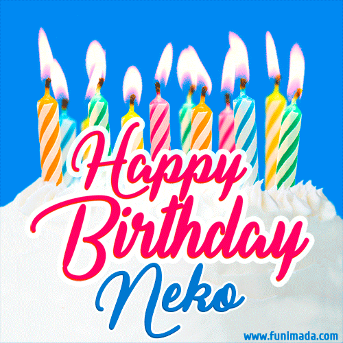 Happy Birthday GIF for Neko with Birthday Cake and Lit Candles