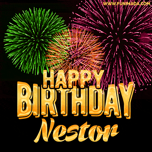 Wishing You A Happy Birthday, Nestor! Best fireworks GIF animated greeting card.