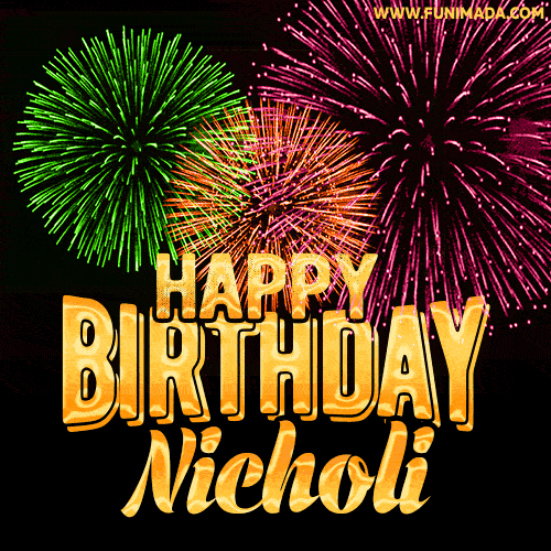 Wishing You A Happy Birthday, Nicholi! Best fireworks GIF animated greeting card.