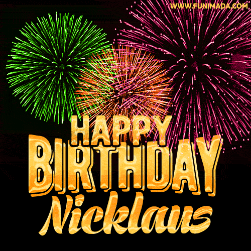 Wishing You A Happy Birthday, Nicklaus! Best fireworks GIF animated greeting card.