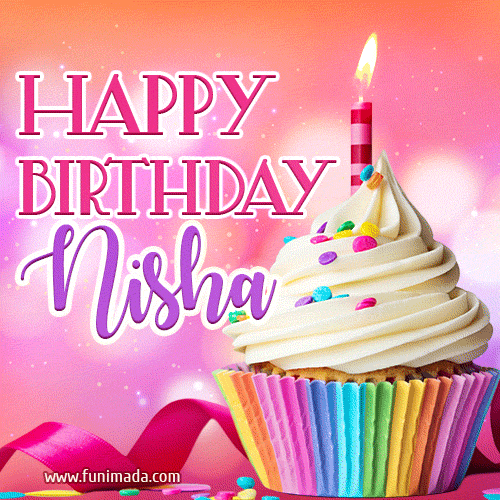Happy Birthday Nisha - Lovely Animated GIF