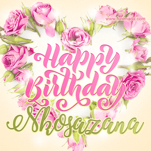 Pink rose heart shaped bouquet - Happy Birthday Card for Nkosazana