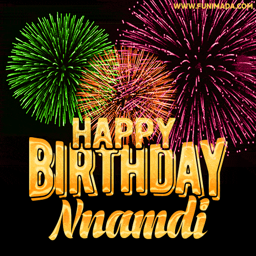 Wishing You A Happy Birthday, Nnamdi! Best fireworks GIF animated greeting card.