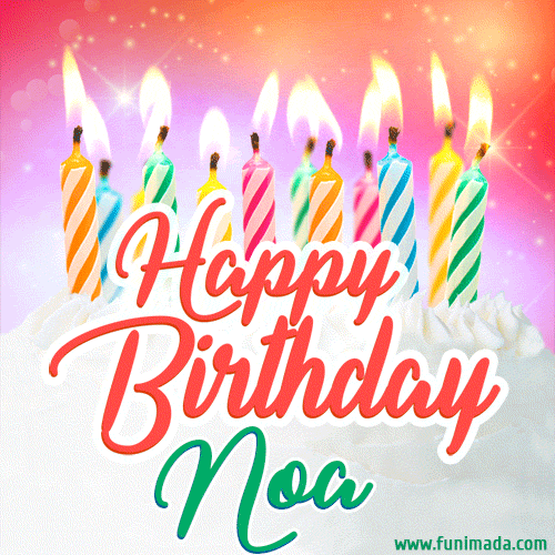 Happy Birthday GIF for Noa with Birthday Cake and Lit Candles