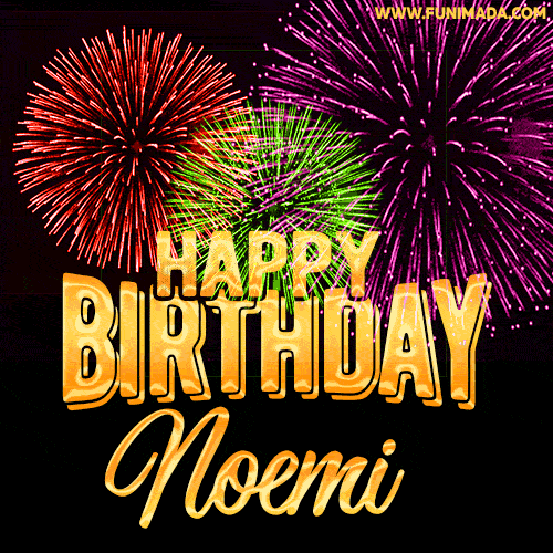 Wishing You A Happy Birthday, Noemi! Best fireworks GIF animated greeting card.