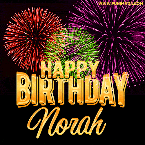Wishing You A Happy Birthday, Norah! Best fireworks GIF animated greeting card.