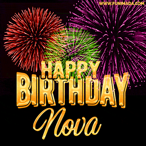 Wishing You A Happy Birthday, Nova! Best fireworks GIF animated greeting card.