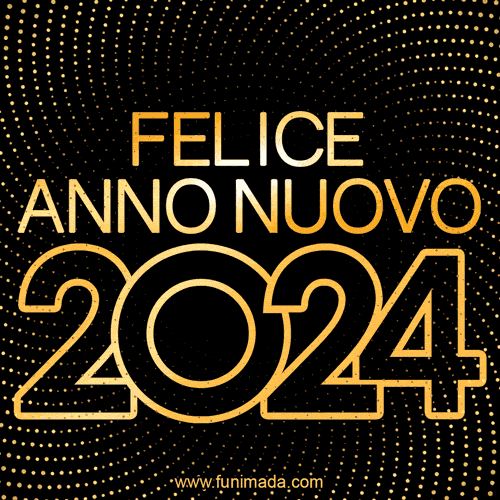 Felice Anno Nuovo 2024 GIF  - Happy New Year GIF in Italian