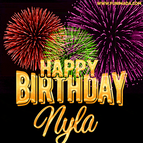 Wishing You A Happy Birthday, Nyla! Best fireworks GIF animated greeting card.