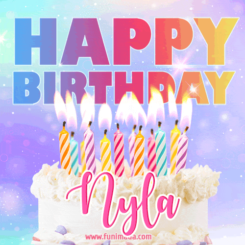 Animated Happy Birthday Cake with Name Nyla and Burning Candles
