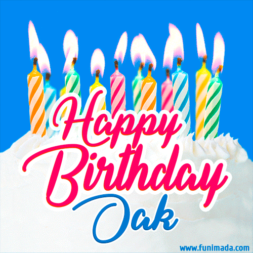 Happy Birthday GIF for Oak with Birthday Cake and Lit Candles