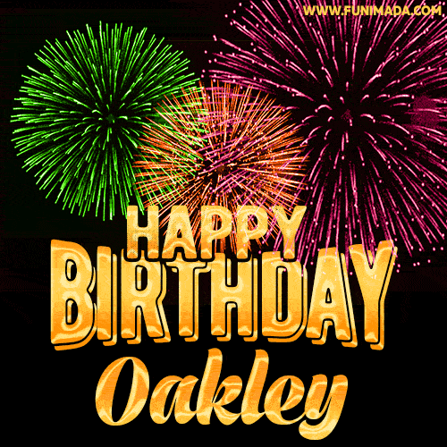 Wishing You A Happy Birthday, Oakley! Best fireworks GIF animated greeting card.