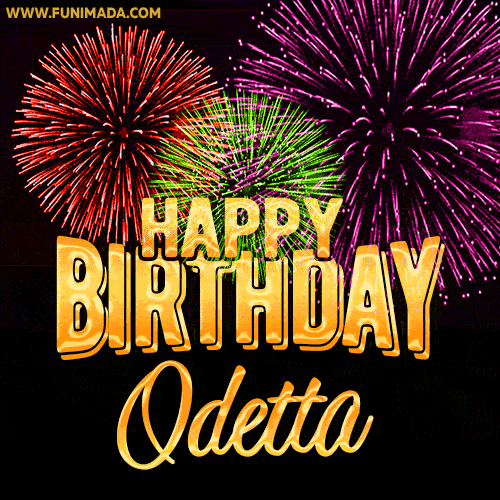 Wishing You A Happy Birthday, Odetta! Best fireworks GIF animated greeting card.