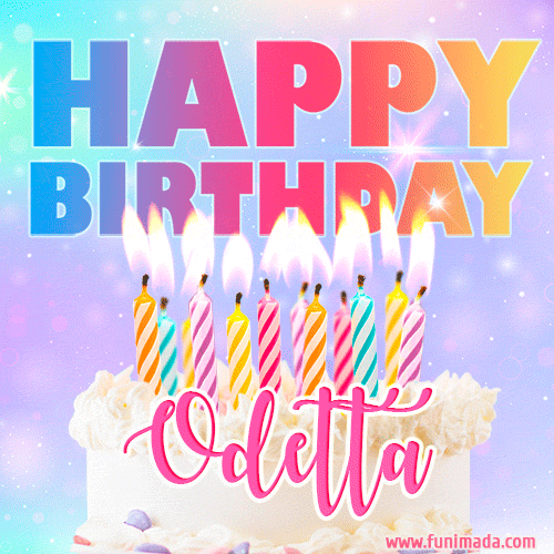 Animated Happy Birthday Cake with Name Odetta and Burning Candles