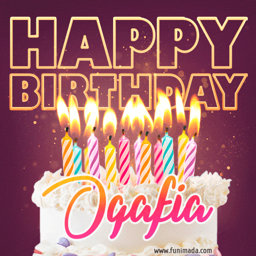 A colorful birthday cake topped with lit candles, with the words 'Happy Birthday Ogafia' in bold glowing letters on a burgundy background. Animated flames add a festive touch.