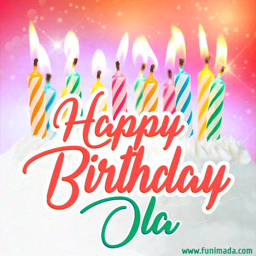 Bright birthday candles with rainbow flames on a cake, alongside the text 'Happy Birthday Ola' in vibrant script in this celebratory animated GIF.