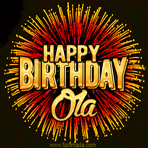 Golden 'Happy Birthday Ola' text accompanied by animated rainbow fireworks for a festive animated greeting.