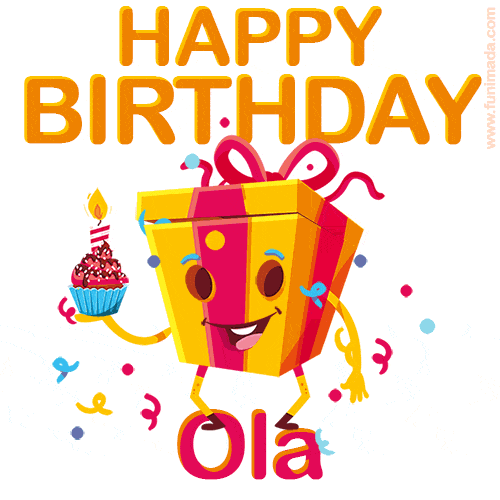 A vibrant and funny gift box character with a happy face dancing with a cupcake and the text 'Happy Birthday Ola,' surrounded by animated confetti and party vibes.