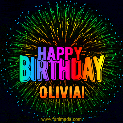 New Bursting with Colors Happy Birthday Olivia GIF and Video with Music